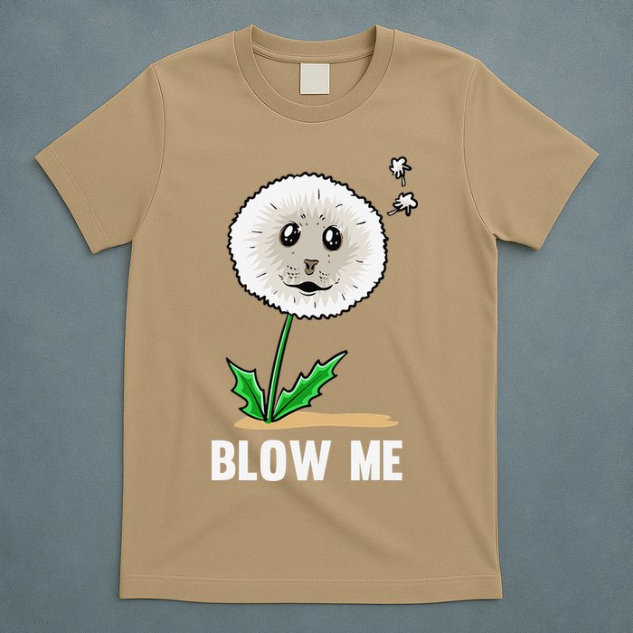 Funny Blow Me Seal Face Dandelion Meme T-Shirt