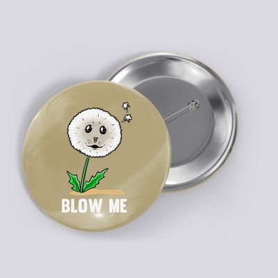Funny Blow Me Seal Face Dandelion Meme Button