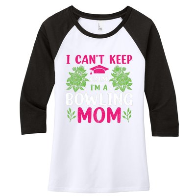 Funny Bowling Mom Bowling Gifts Bowling Slogans Women's Tri-Blend 3/4-Sleeve Raglan Shirt