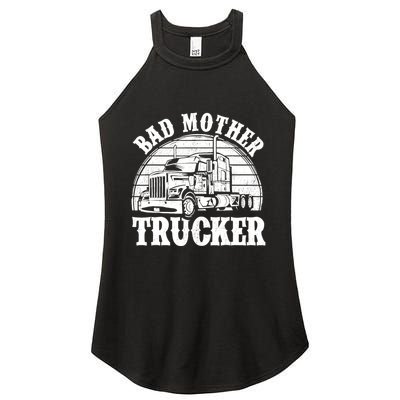 Funny Bad Mother Trucker Gift For Truck Driver Gag Women's Perfect Tri Rocker Tank