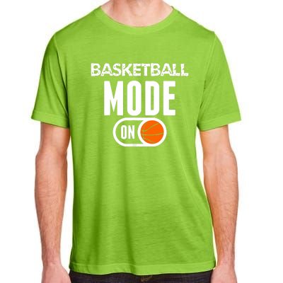 Funny Basketball Mode On Basketball Sport Gift Adult ChromaSoft Performance T-Shirt