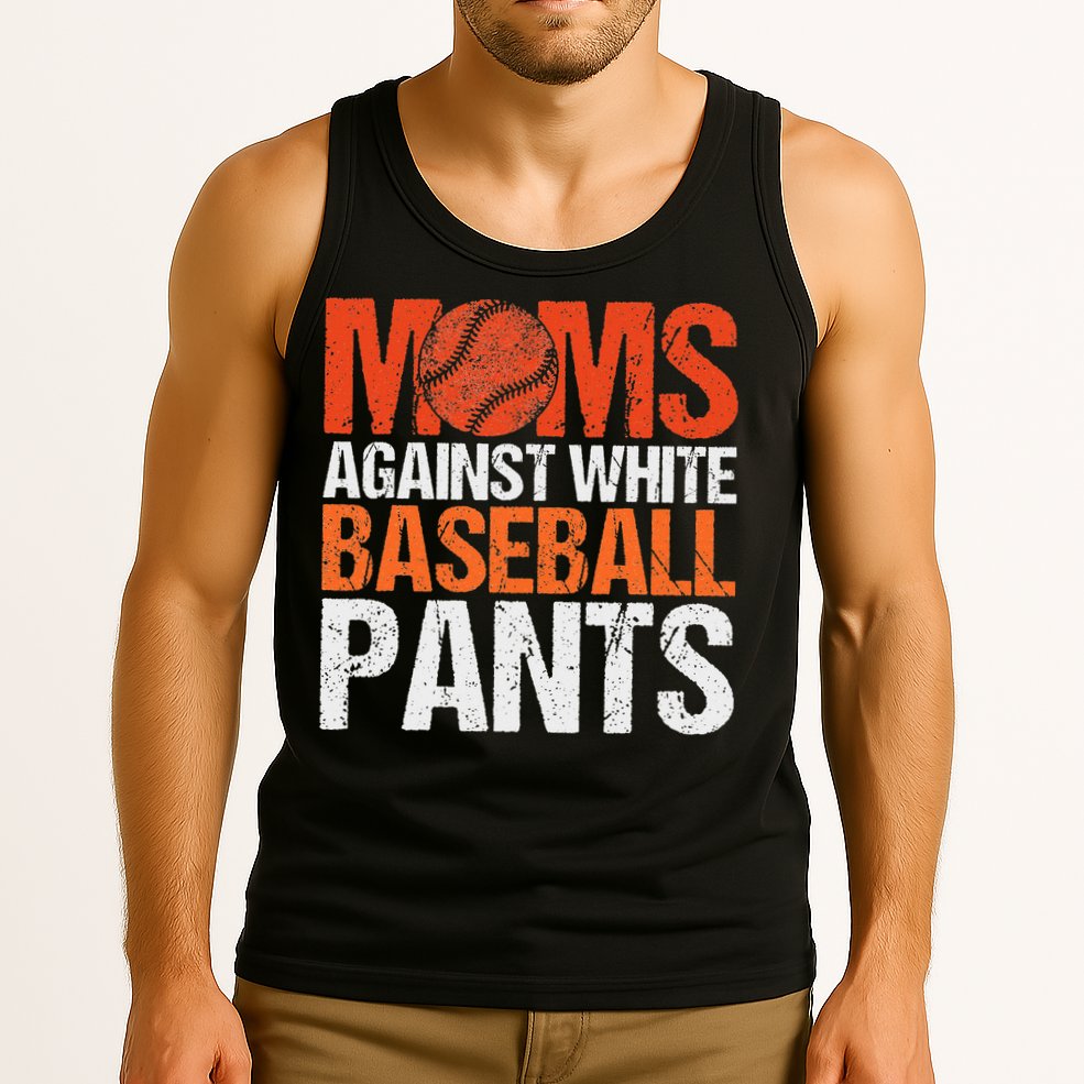 Funny Baseball Moms Against White Baseball Pants Tank Top