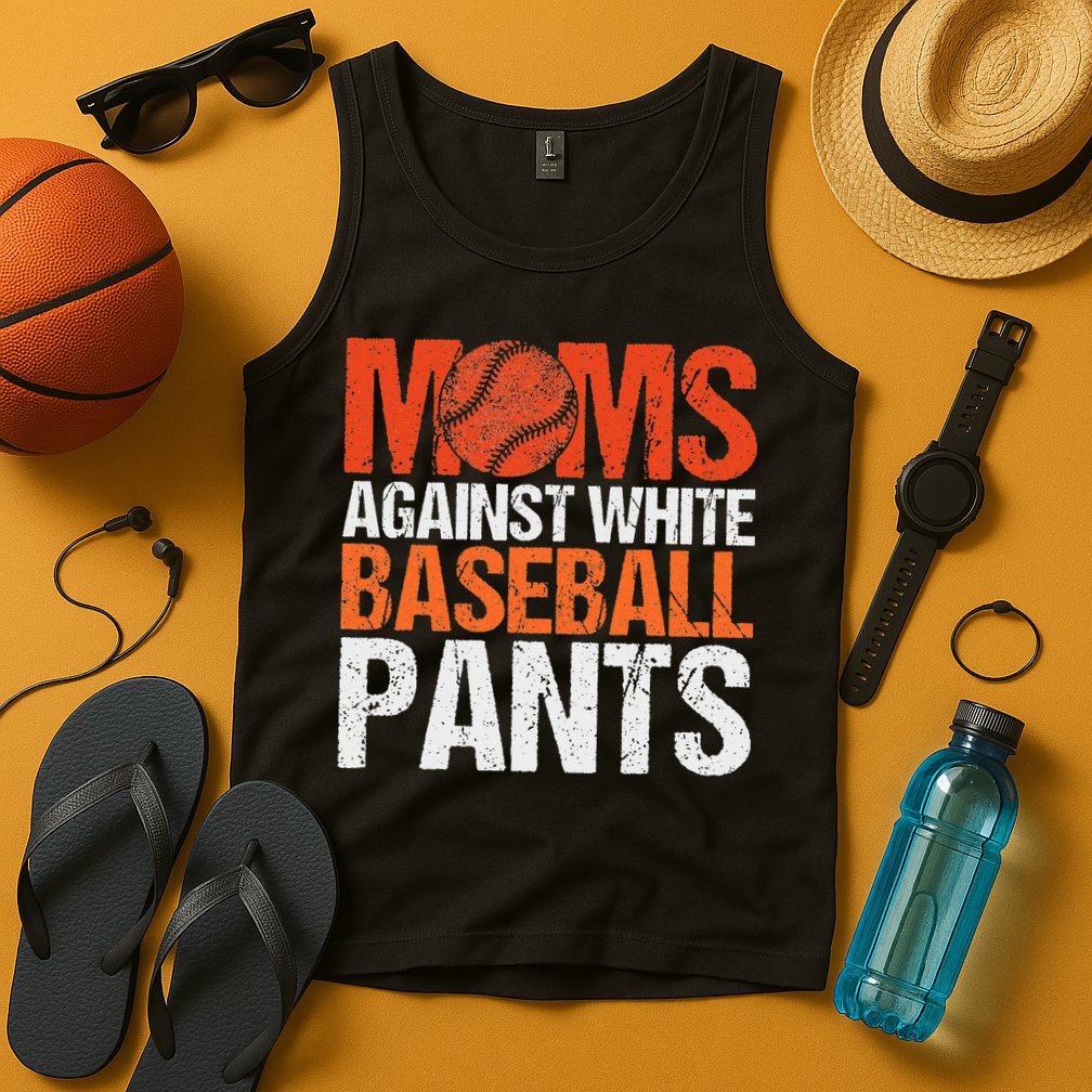 Funny Baseball Moms Against White Baseball Pants Tank Top