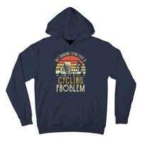 Funny Beer My Drinking Team Has A Cycling Problem Hoodie