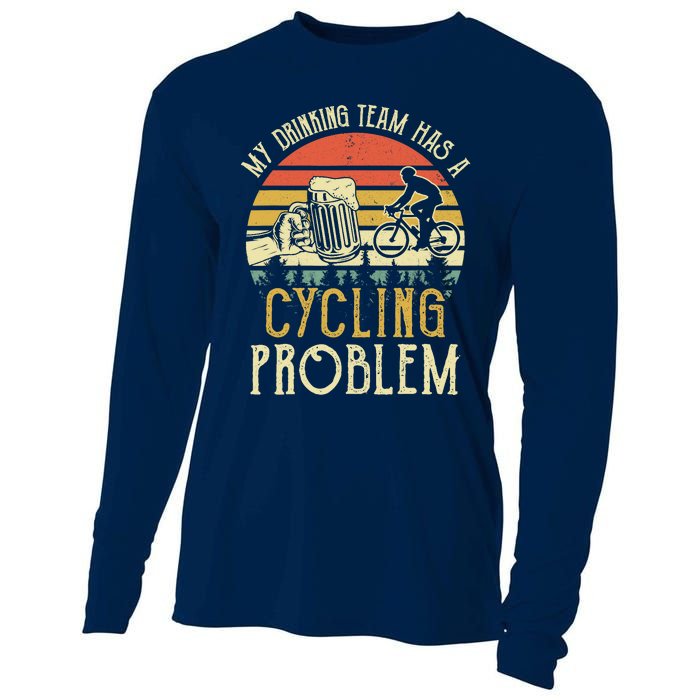 Funny Beer My Drinking Team Has A Cycling Problem Cooling Performance Long Sleeve Crew