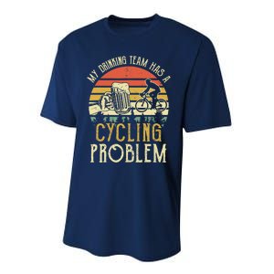 Funny Beer My Drinking Team Has A Cycling Problem Performance Sprint T-Shirt