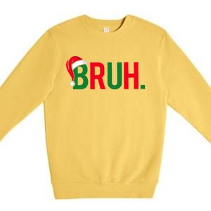 Funny Bruh Merry Christmas Pajama Family Meme Xmas Premium Crewneck Sweatshirt