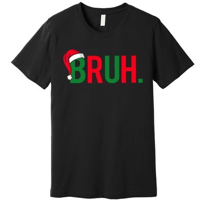 Funny Bruh Merry Christmas Pajama Family Meme Xmas Premium T-Shirt