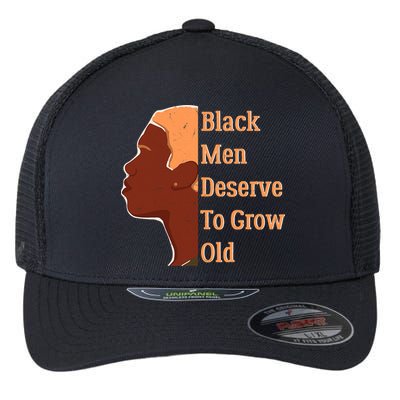 Funny Black M.e.n Deserve To Grow Old Black History Month Flexfit Unipanel Trucker Cap