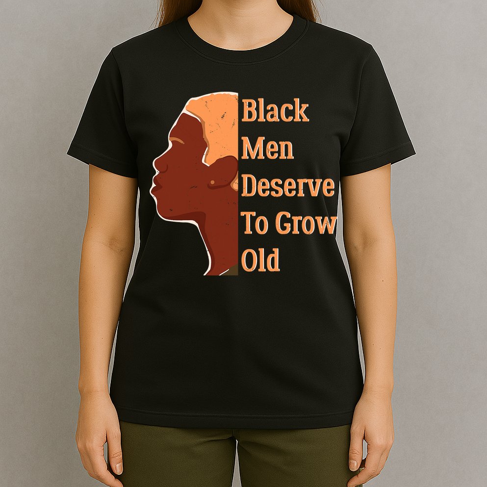 Funny Black M.e.n Deserve To Grow Old Black History Month T-Shirt
