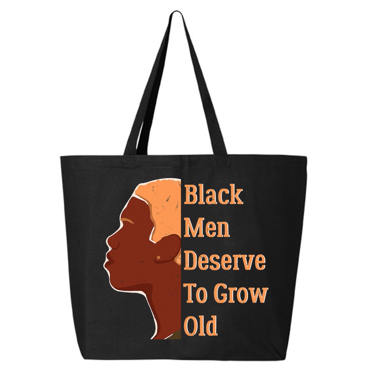 Funny Black M.e.n Deserve To Grow Old Black History Month 25L Jumbo Tote