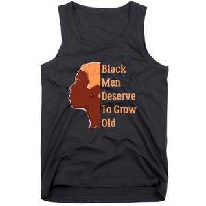 Funny Black M.e.n Deserve To Grow Old Black History Month Tank Top