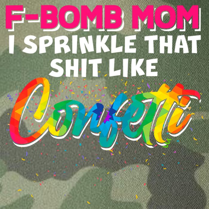 F Bomb Mom I Sprinkle That Shit Like Confetti Legacy Tie Dye Trucker Hat