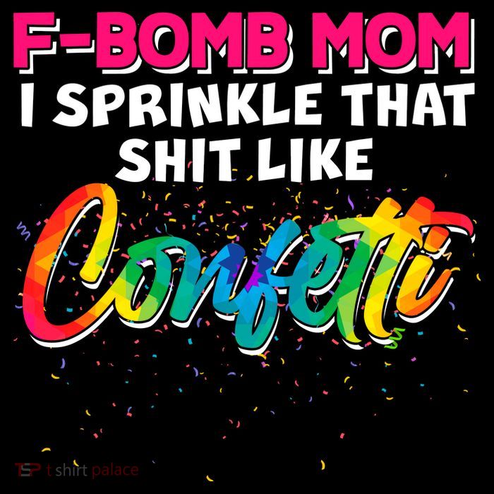 F Bomb Mom I Sprinkle That Shit Like Confetti Sustainable Bucket Hat