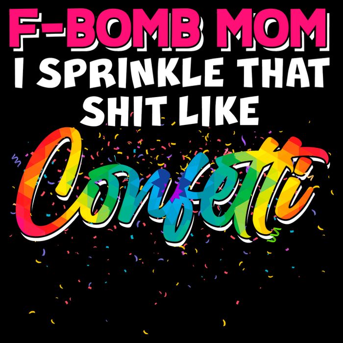 F Bomb Mom I Sprinkle That Shit Like Confetti Mesh Reversible Basketball Jersey Tank