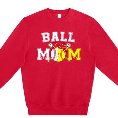 Funny Ball Mom Softball Baseball Gifts For Women Mothers Day Premium Crewneck Sweatshirt