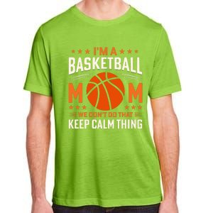 Funny Basketball Mom Slogan Funny Mothers Day Adult ChromaSoft Performance T-Shirt