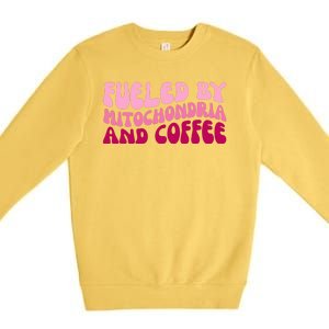 Fueled By Mitochondria And Coffee Funny Premium Crewneck Sweatshirt