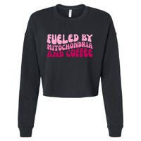 Fueled By Mitochondria And Coffee Funny Cropped Pullover Crew
