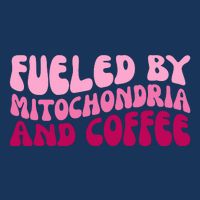 Fueled By Mitochondria And Coffee Funny Cool Comfort Performance Bucket Hat