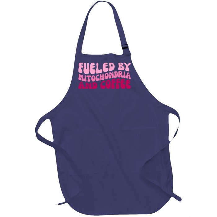 Fueled By Mitochondria And Coffee Funny Full-Length Apron With Pockets