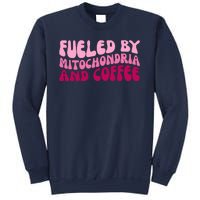 Fueled By Mitochondria And Coffee Funny Sweatshirt