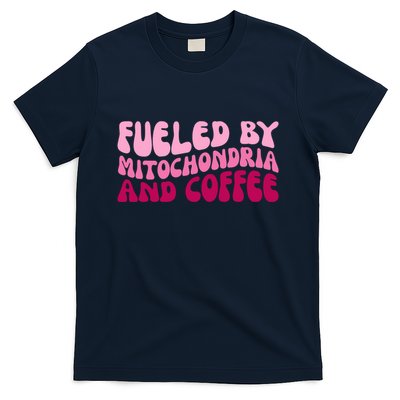 Fueled By Mitochondria And Coffee Funny T-Shirt