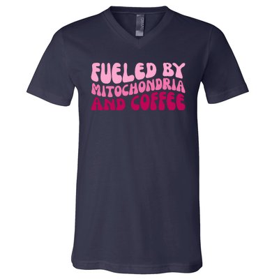 Fueled By Mitochondria And Coffee Funny V-Neck T-Shirt