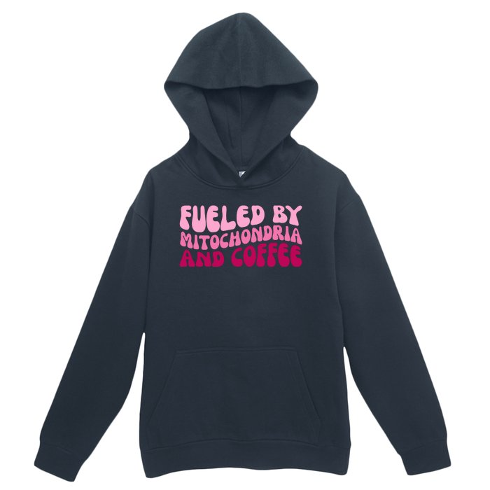 Fueled By Mitochondria And Coffee Funny Urban Pullover Hoodie