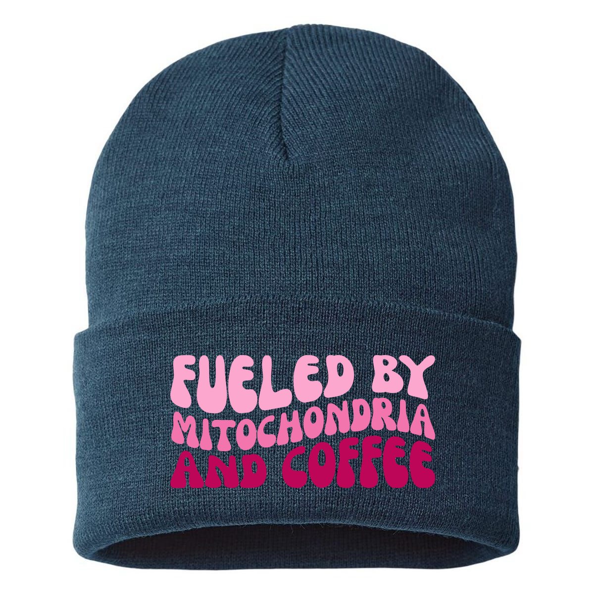 Fueled By Mitochondria And Coffee Funny Sustainable Knit Beanie