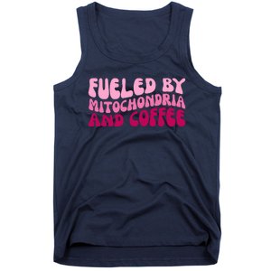 Fueled By Mitochondria And Coffee Funny Tank Top