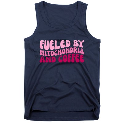 Fueled By Mitochondria And Coffee Funny Tank Top