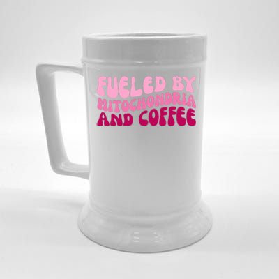 Fueled By Mitochondria And Coffee Funny Beer Stein