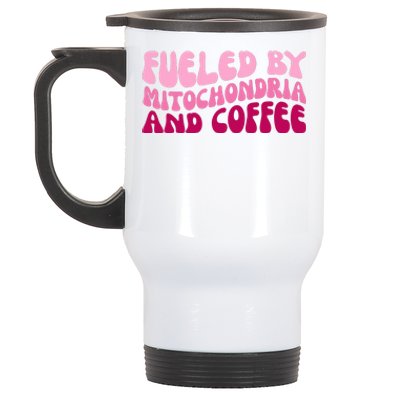 Fueled By Mitochondria And Coffee Funny Stainless Steel Travel Mug