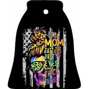 F Bomb Mom With Tattoos Pretty Eyes And Thick Thighs Skull Ceramic Bell Ornament