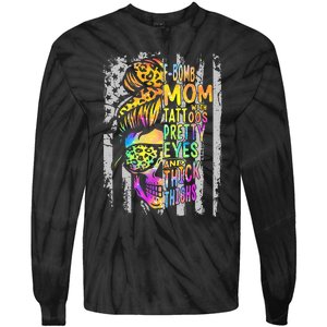 F Bomb Mom With Tattoos Pretty Eyes And Thick Thighs Skull Tie-Dye Long Sleeve Shirt