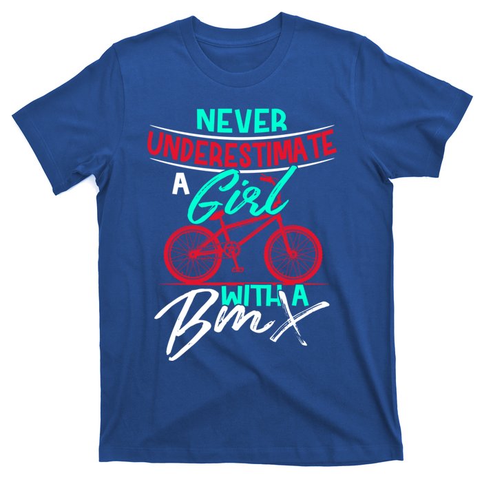 Funny Bmx Meaningful Gift Bmx Sister Or Daughter Gift T-Shirt