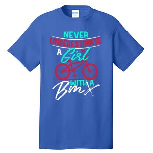 Funny Bmx Meaningful Gift Bmx Sister Or Daughter Gift Tall T-Shirt