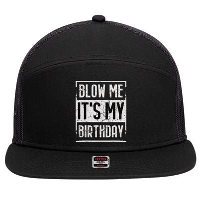 Funny Blow Me It's My Birthday Candle for Birthdays Vintage 7 Panel Mesh Trucker Snapback Hat