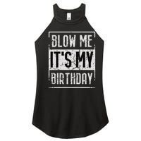 Funny Blow Me It's My Birthday Candle for Birthdays Vintage Women's Perfect Tri Rocker Tank