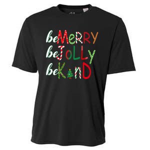 Funny Be Merry Be Jolly Be Kind Christmas Tree Family Gifts Long Sleeve Cooling Performance Crew T-Shirt