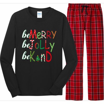 Funny Be Merry Be Jolly Be Kind Christmas Tree Family Gifts Long Sleeve Long Sleeve Pajama Set