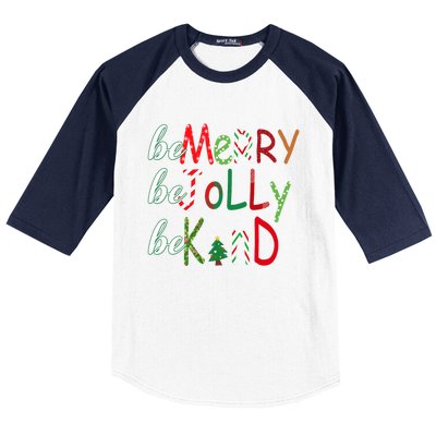 Funny Be Merry Be Jolly Be Kind Christmas Tree Family Gifts Long Sleeve Baseball Sleeve Shirt