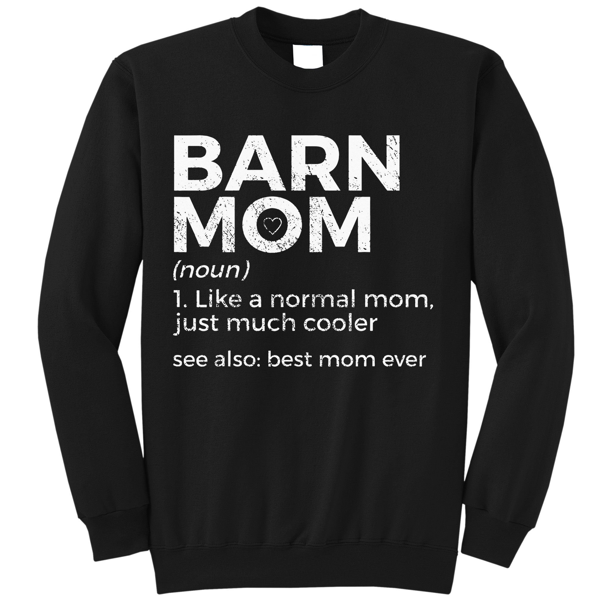 Funny Barn Mom Definition Best Mom Ever Horse Riding Sweatshirt