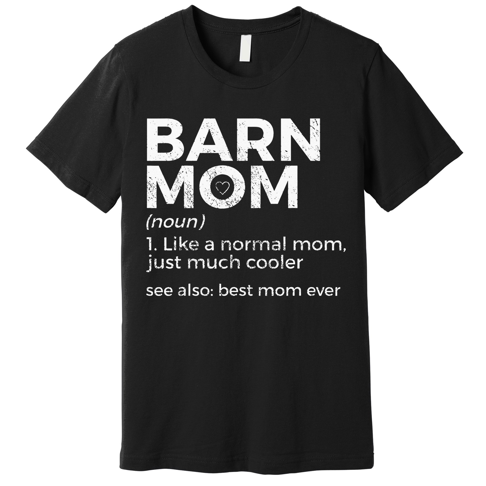 Funny Barn Mom Definition Best Mom Ever Horse Riding Premium T-Shirt