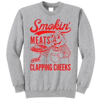 Funny Bbq Meat Groovy Smoking Meats And Clapping Cheeks Gift Tall Sweatshirt