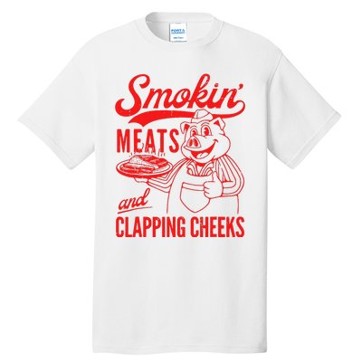 Funny Bbq Meat Groovy Smoking Meats And Clapping Cheeks Gift Tall T-Shirt