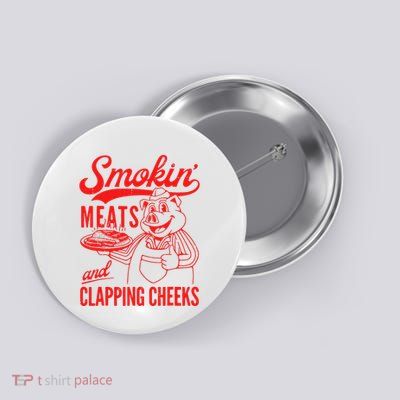 Funny Bbq Meat Groovy Smoking Meats And Clapping Cheeks Gift Button