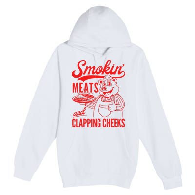 Funny Bbq Meat Groovy Smoking Meats And Clapping Cheeks Gift Premium Pullover Hoodie