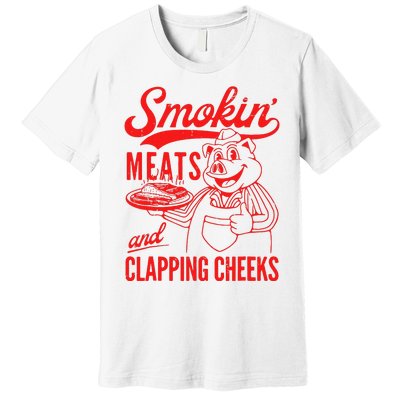 Funny Bbq Meat Groovy Smoking Meats And Clapping Cheeks Gift Premium T-Shirt